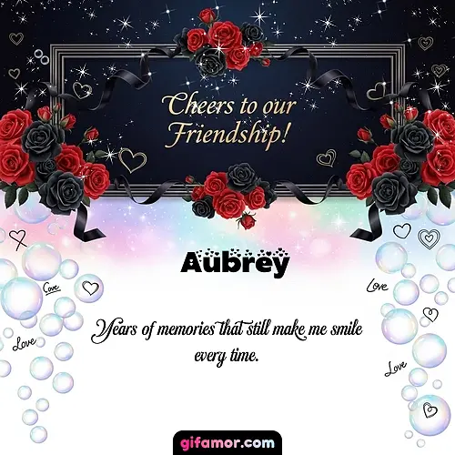 Cheers to our friendship!  V Aubrey
