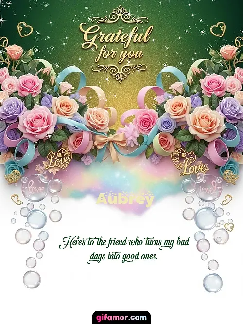 Grateful for you! IV Aubrey
