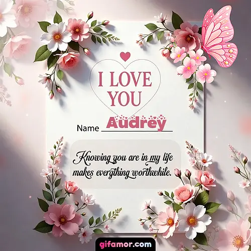 I love you IV Audrey