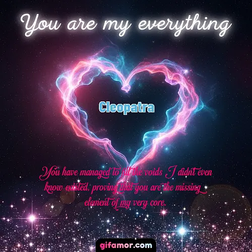 You are my everything III Cleopatra