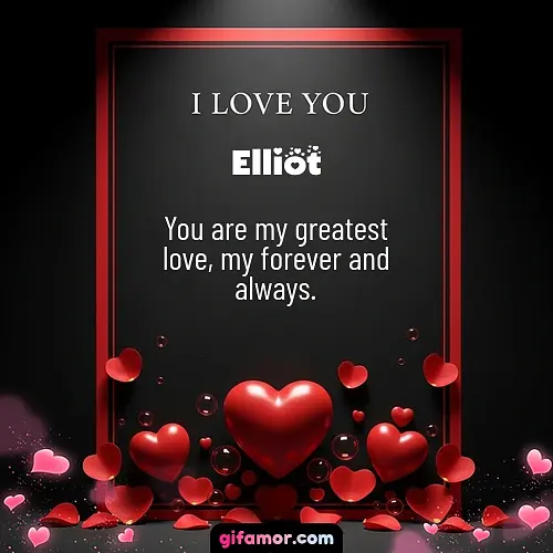 I love you I Elliot