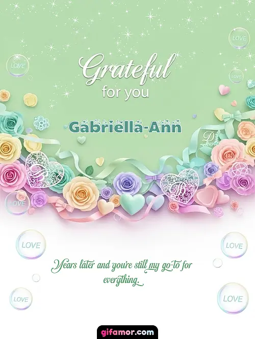 Grateful for you! III Gabriella-Ann
