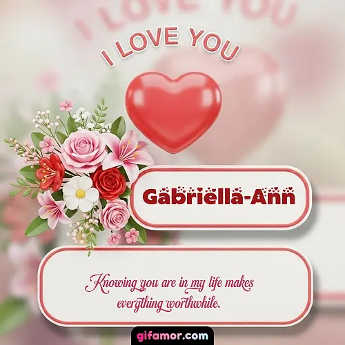 I Love You XI Gabriella-Ann