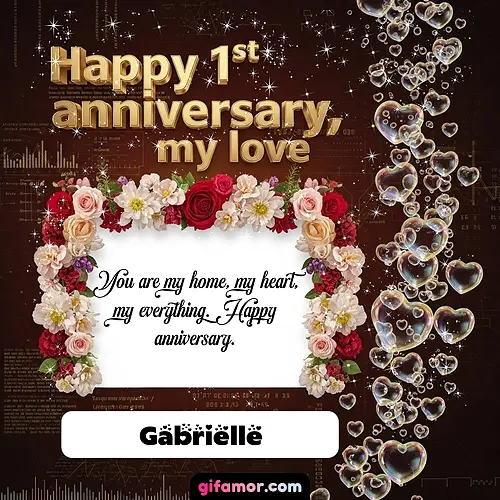 Happy 1st anniversary, my love IV Gabrielle