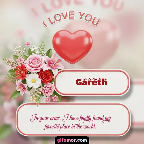 I Love You XI Gareth