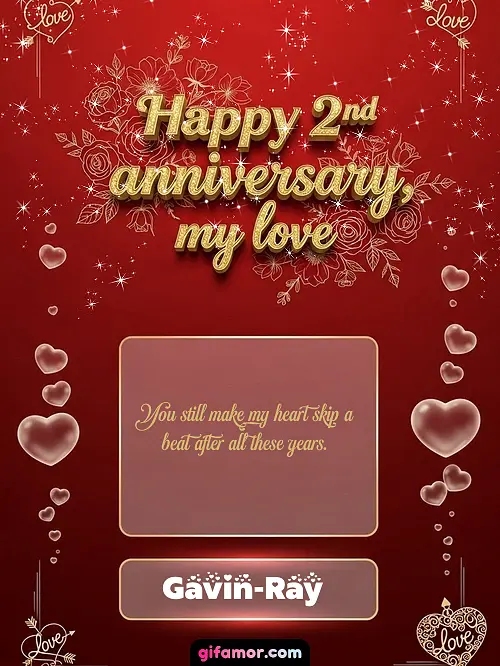 Happy 2st anniversary, my love III Gavin-Ray