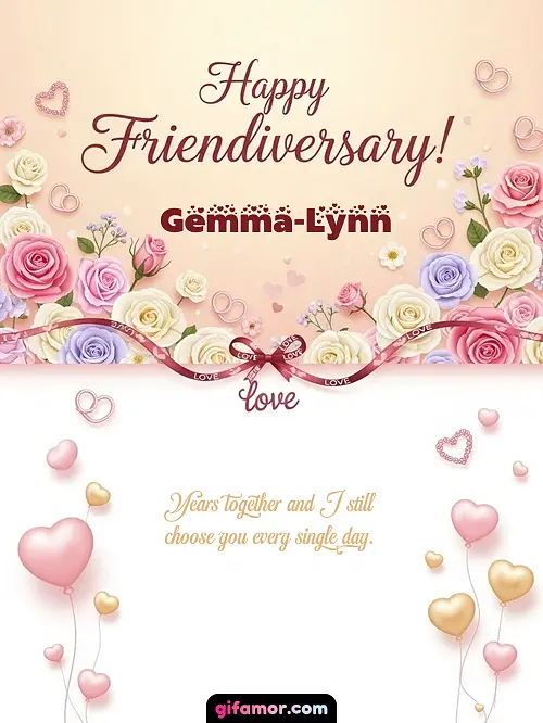 Happy friendiversary! Gemma-Lynn