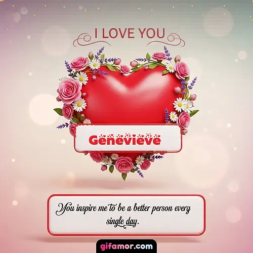 I Love You XXI Genevieve