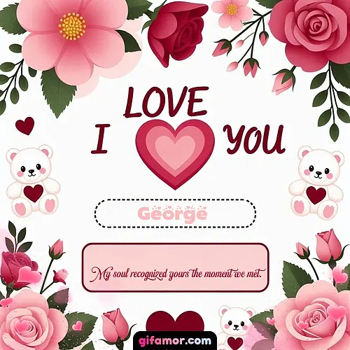 I Love You VI George