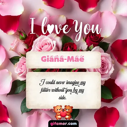 I love you V Giana-Mae