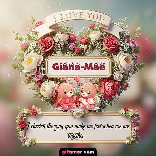 I Love You X Giana-Mae