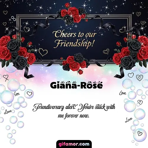Cheers to our friendship!  V Giana-Rose