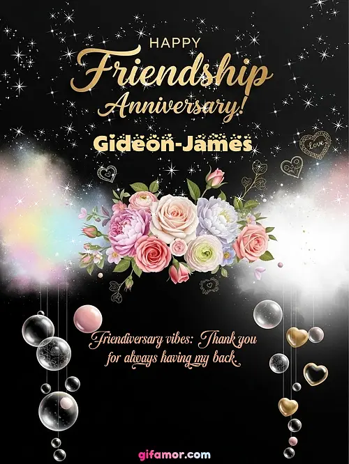 Happy friendship anniversary! II Gideon-James