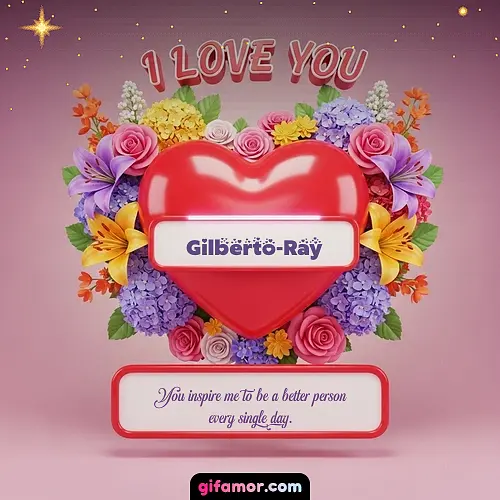 I Love You XX Gilberto-Ray