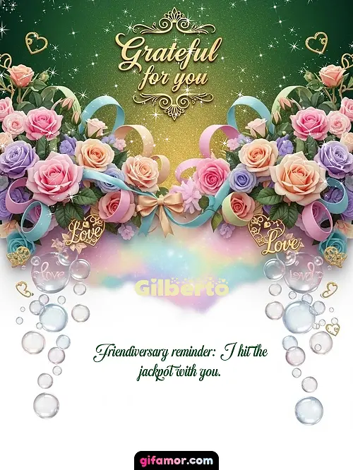 Grateful for you! IV Gilberto