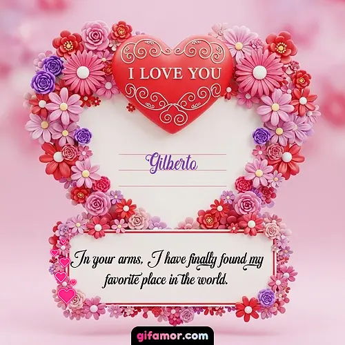 I Love You IX Gilberto
