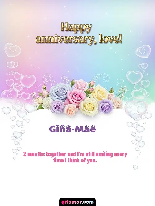 GIF de Dating Anniversary (Months): 2 months together and I'm still smiling every time I think of you.