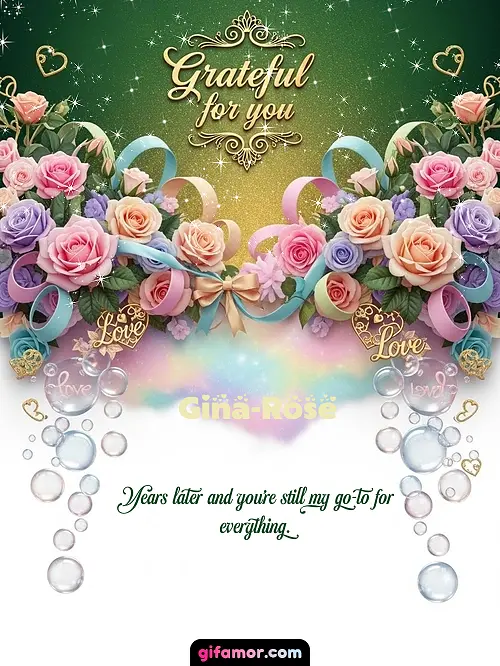Grateful for you! IV Gina-Rose