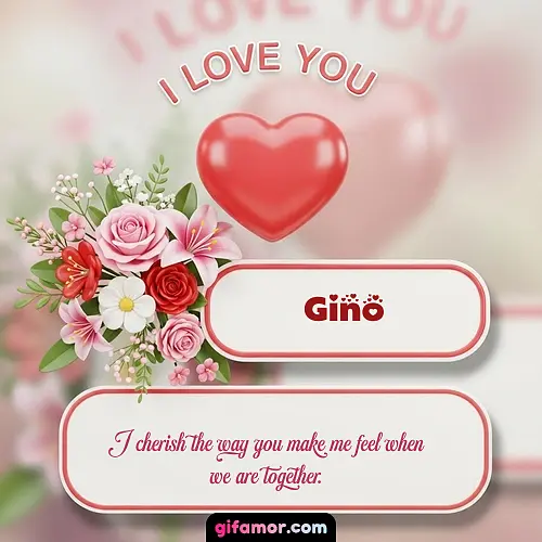 I Love You XI Gino