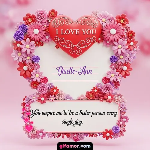 I Love You IX Giselle-Ann