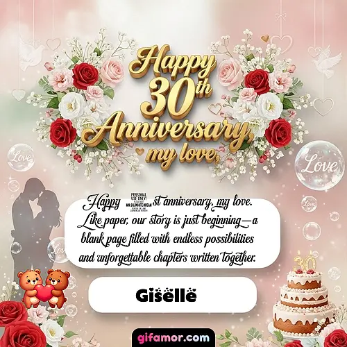 Happy 30th anniversary, my love Giselle