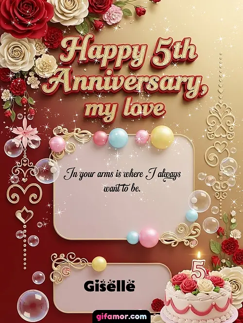 Happy 5st anniversary, my love Giselle