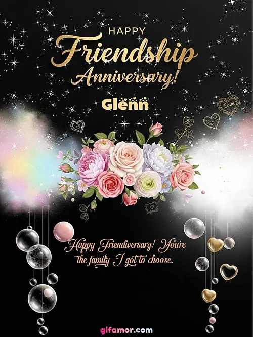 Happy friendship anniversary! II Glenn