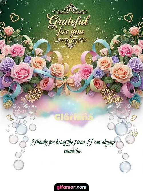Grateful for you! IV Gloriana