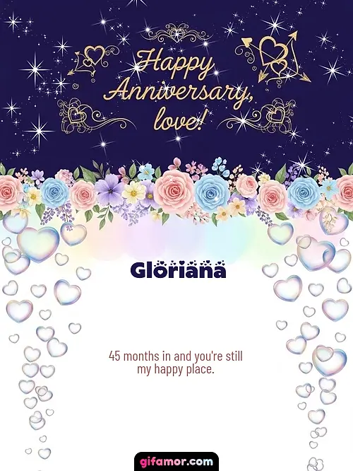 Happy anniversary, love! Gloriana