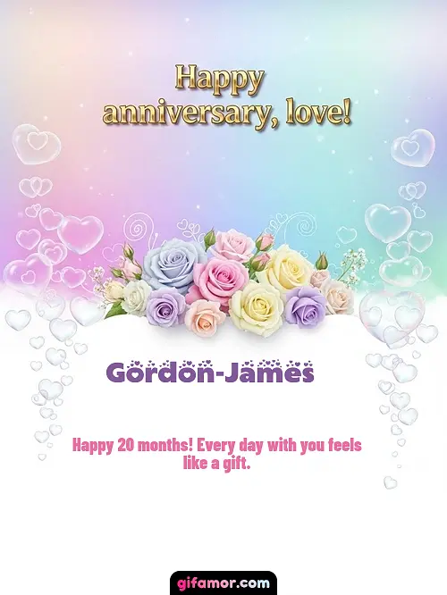 Happy anniversary, love! III Gordon-James