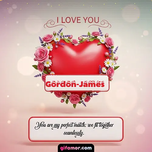 I Love You XXI Gordon-James