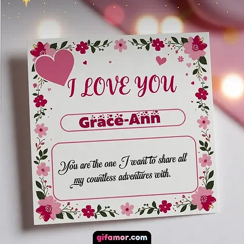 I Love You III Grace-Ann