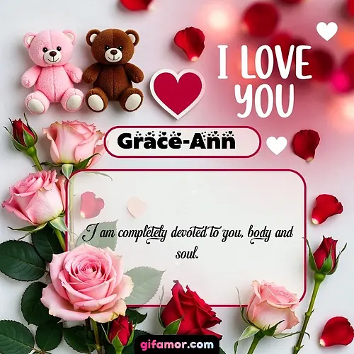 I Love You VII Grace-Ann