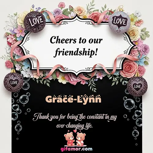 Cheers to our friendship!  VI Grace-Lynn