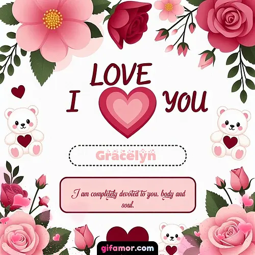 I Love You VI Gracelyn