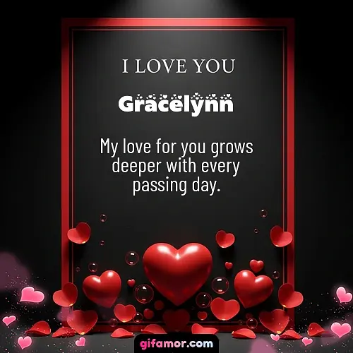 I love you I Gracelynn