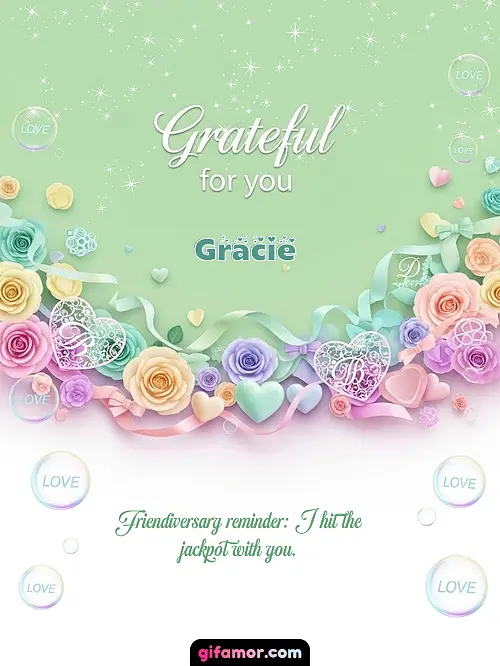 Grateful for you! III Gracie