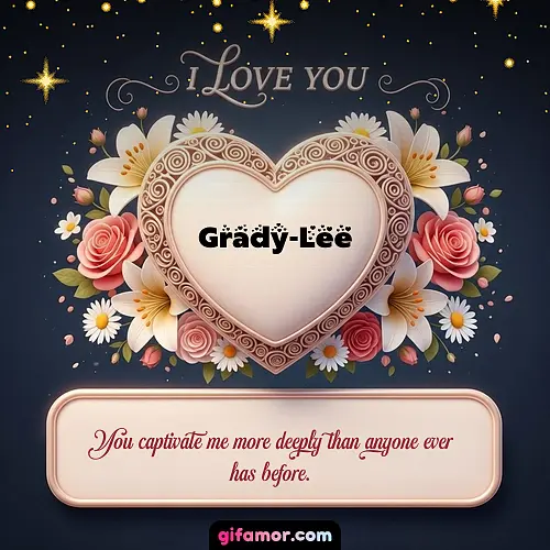 I Love You XVI Grady-Lee