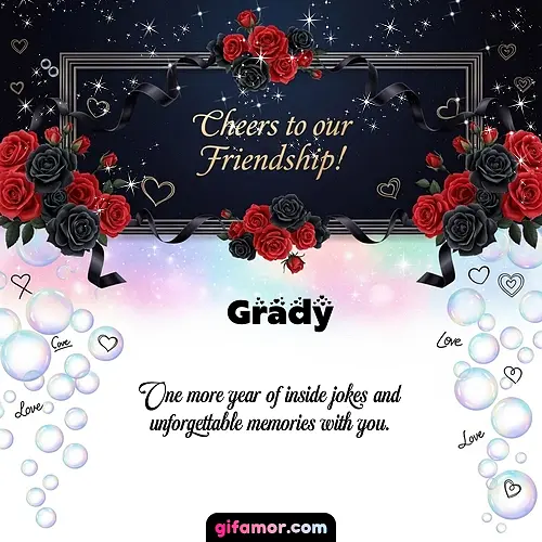 Cheers to our friendship!  V Grady