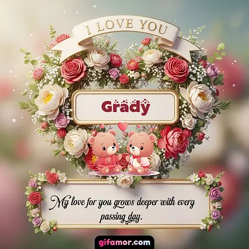 I Love You X Grady