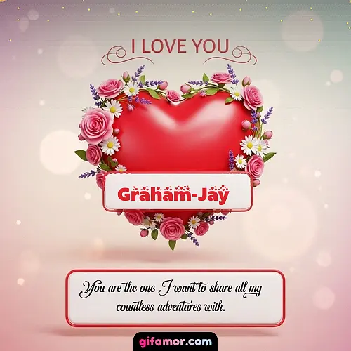 I Love You XXI Graham-Jay