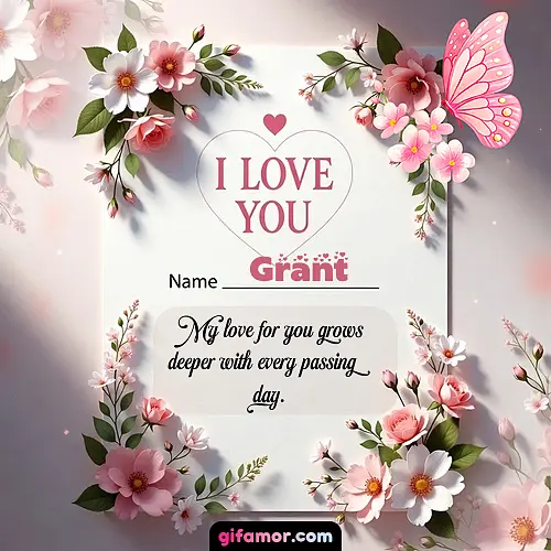 I love you IV Grant