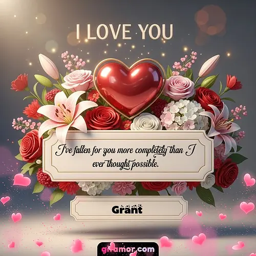 I Love You XIX Grant
