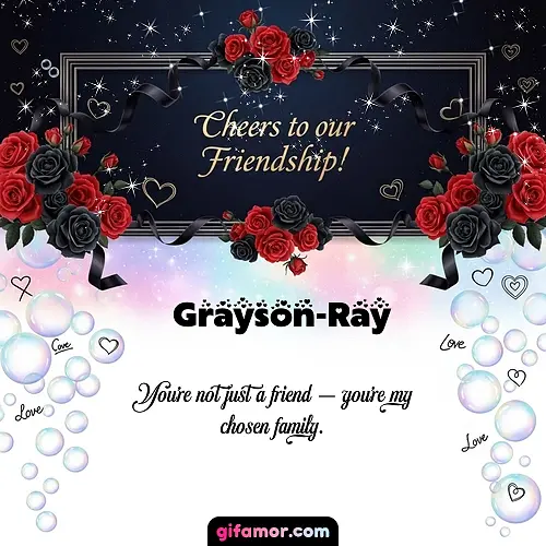 Cheers to our friendship!  V Grayson-Ray