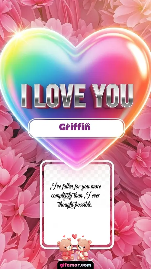I Love You XXVII Griffin
