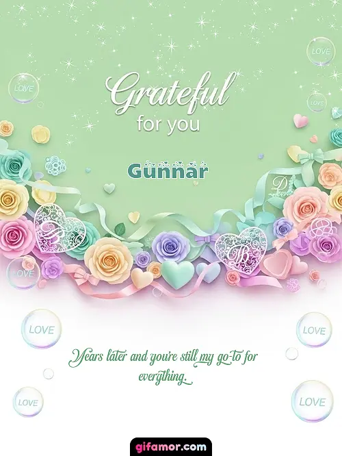 Grateful for you! III Gunnar