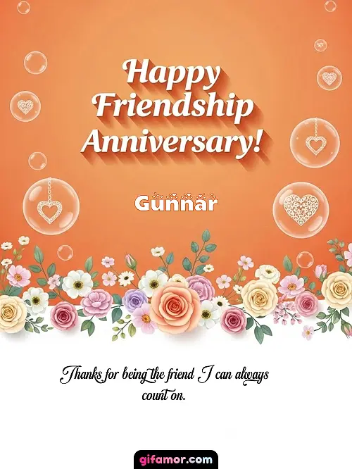 Happy friendship anniversary! III Gunnar