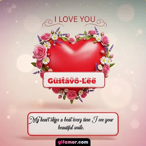 I Love You XXI Gustavo-Lee
