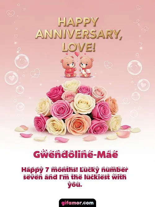 Happy anniversary, love! IV Gwendoline-Mae