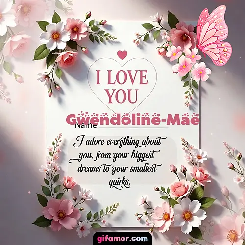 I love you IV Gwendoline-Mae